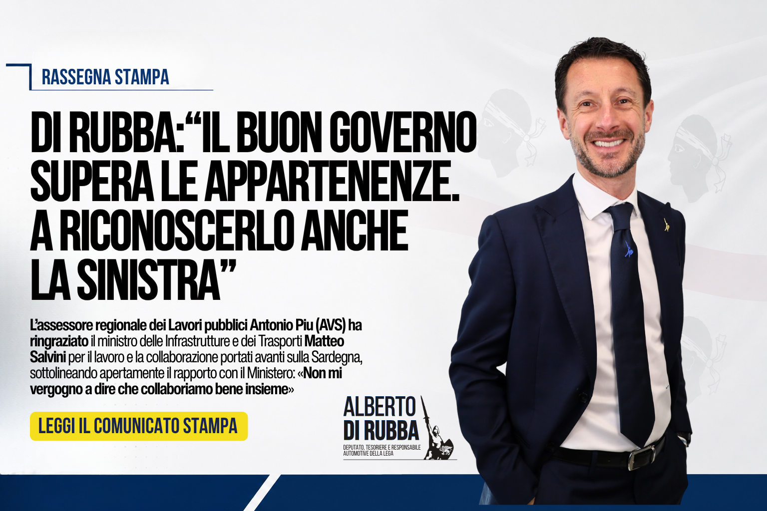 Sardegna, Di Rubba (Lega): «Salvini, il buon governo supera le appartenenze. A riconoscerlo anche la sinistra»